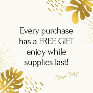 ALL ORDERS HAVE A FREE GIFT!